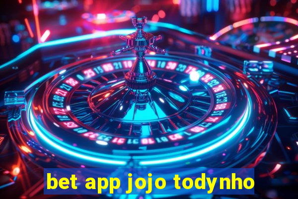 bet app jojo todynho